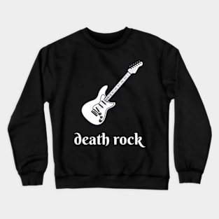 death rock Crewneck Sweatshirt